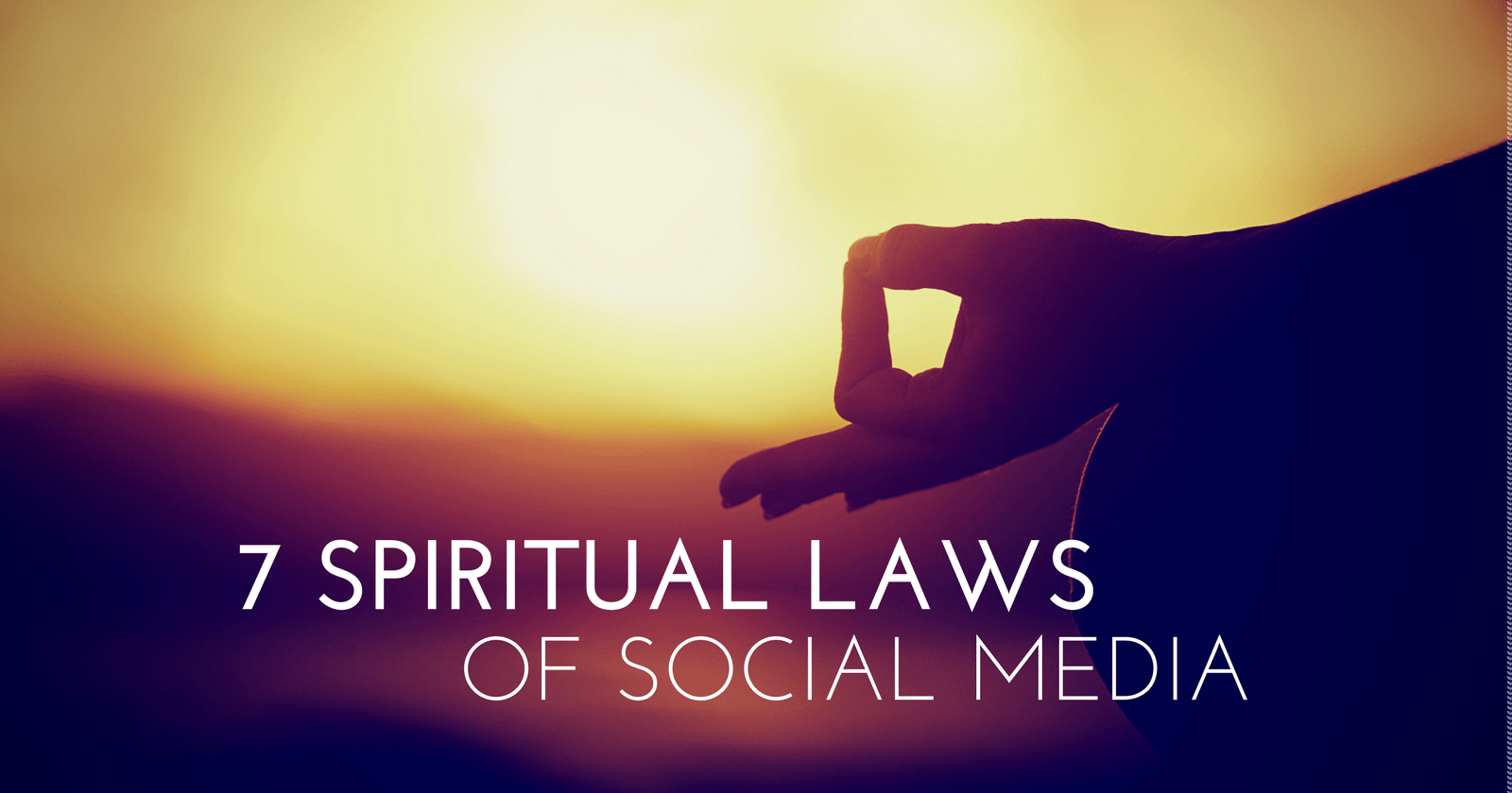 7 Ways to Achieve Social Media Success the Deepak Chopra Way