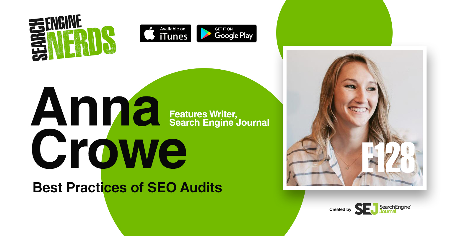 Anna Crowe on Best Practices of SEO Audits [PODCAST] | SEJ