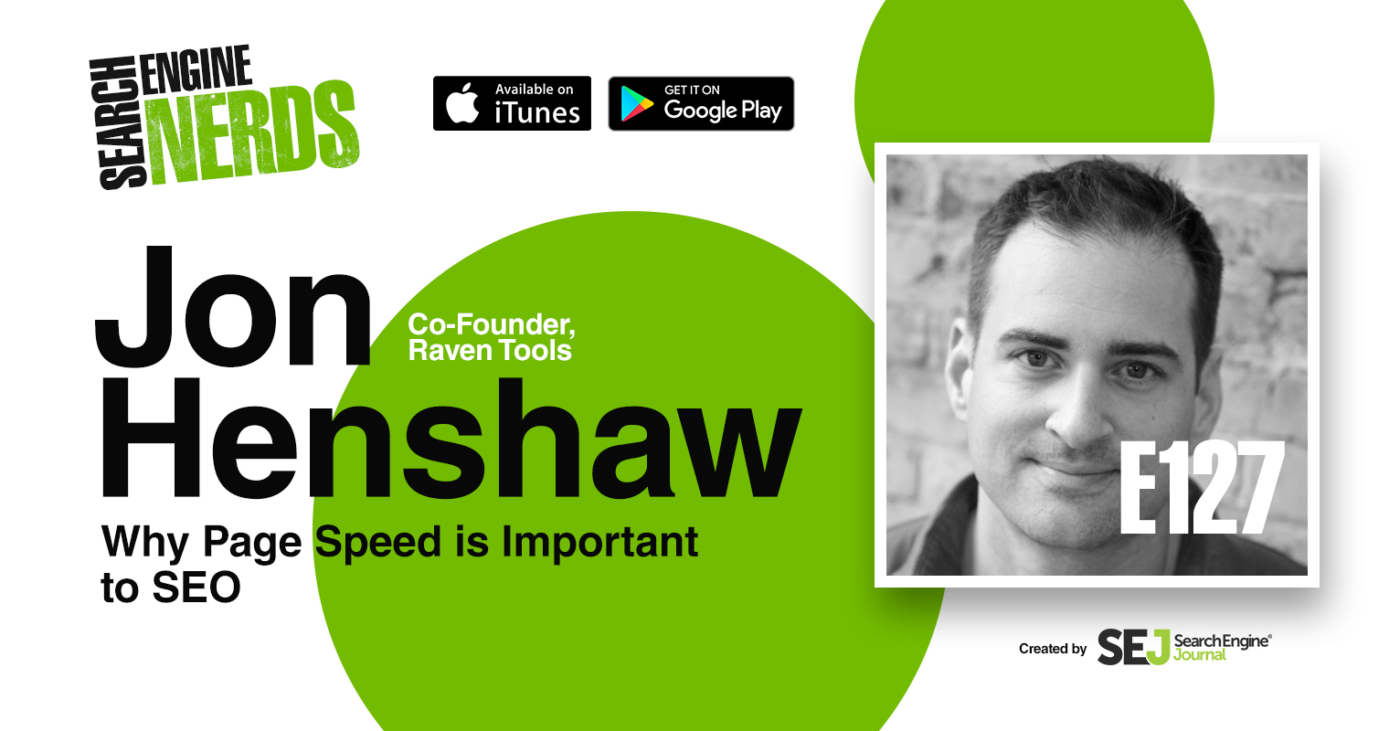 Why Page Speed Is Important to SEO With Jon Henshaw [PODCAST]