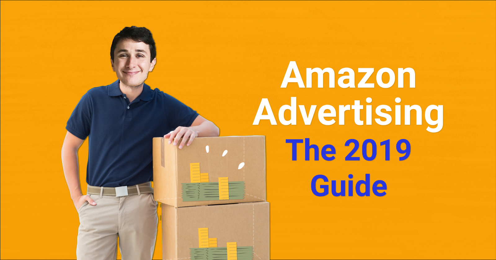 Amazon Advertising: An Up-to-Date Guide