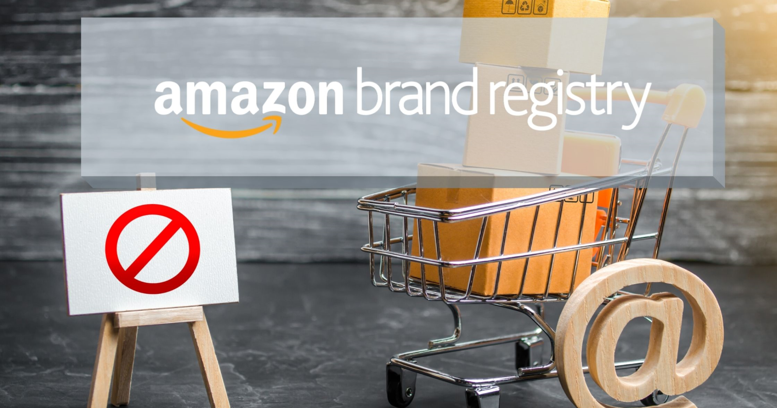 How Amazon Brand Registry Works: A Complete Guide