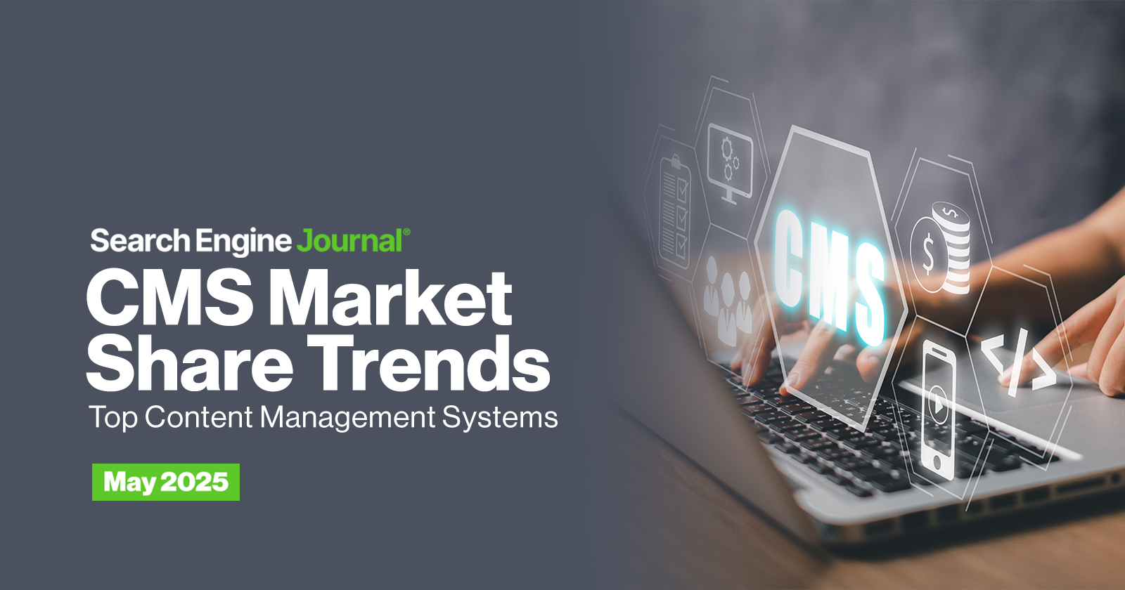 CMS Market Share Trends: Top Content Management Systems (May 2025)