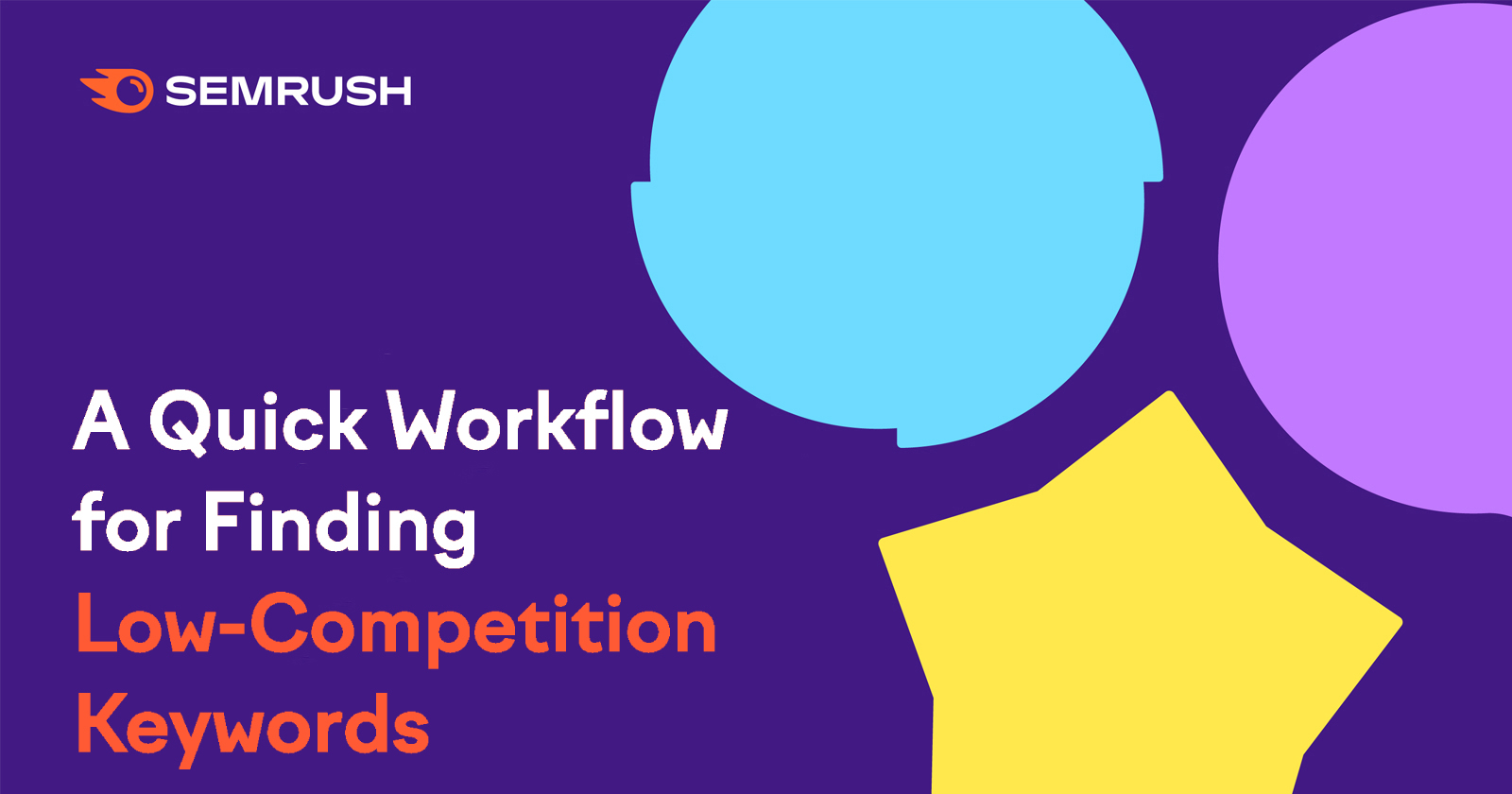 Find Low-Competition Keywords: A Quick Workflow