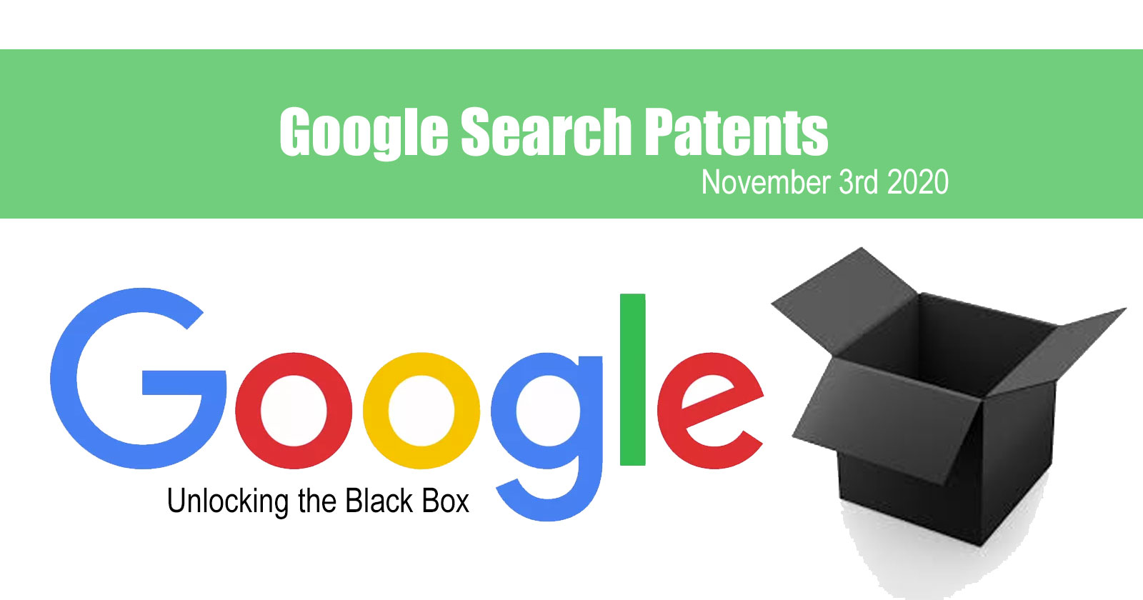 Two Latest Google Patents of Interest – November 6, 2020