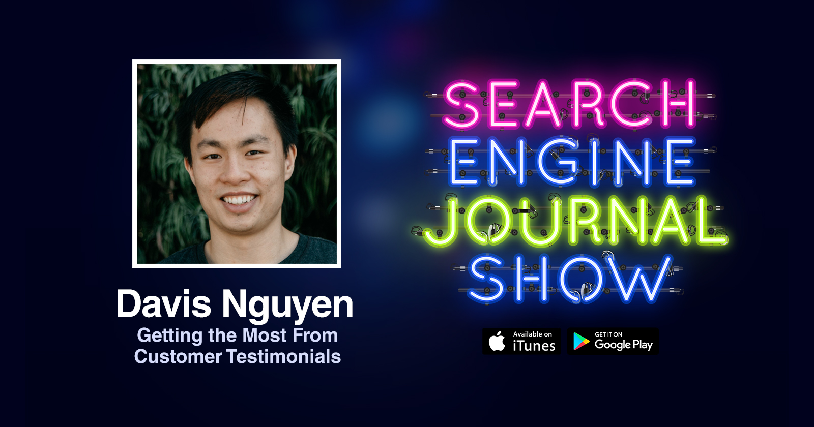 Getting the Most From Customer Testimonials with Davis Nguyen [PODCAST]
