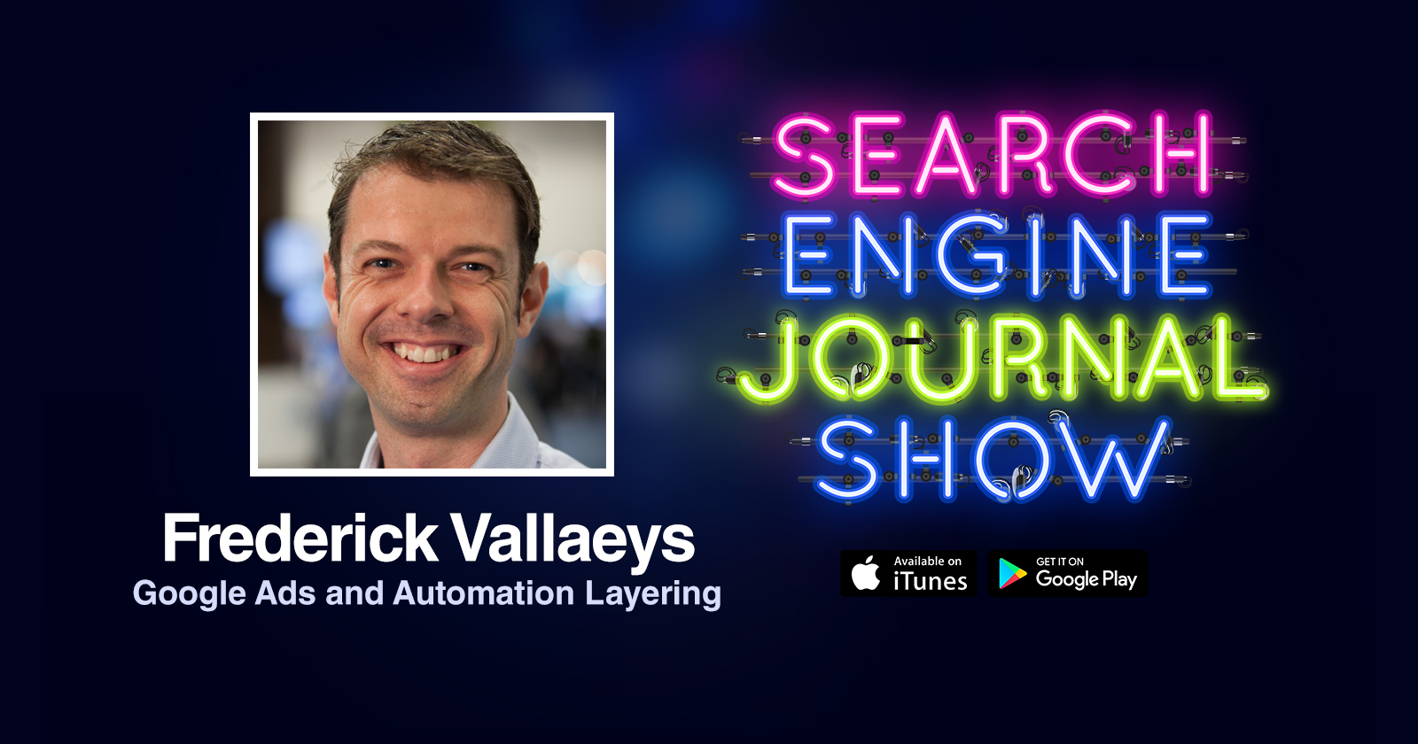 Google Ads & Automation Layering with Frederick Vallaeys [PODCAST]