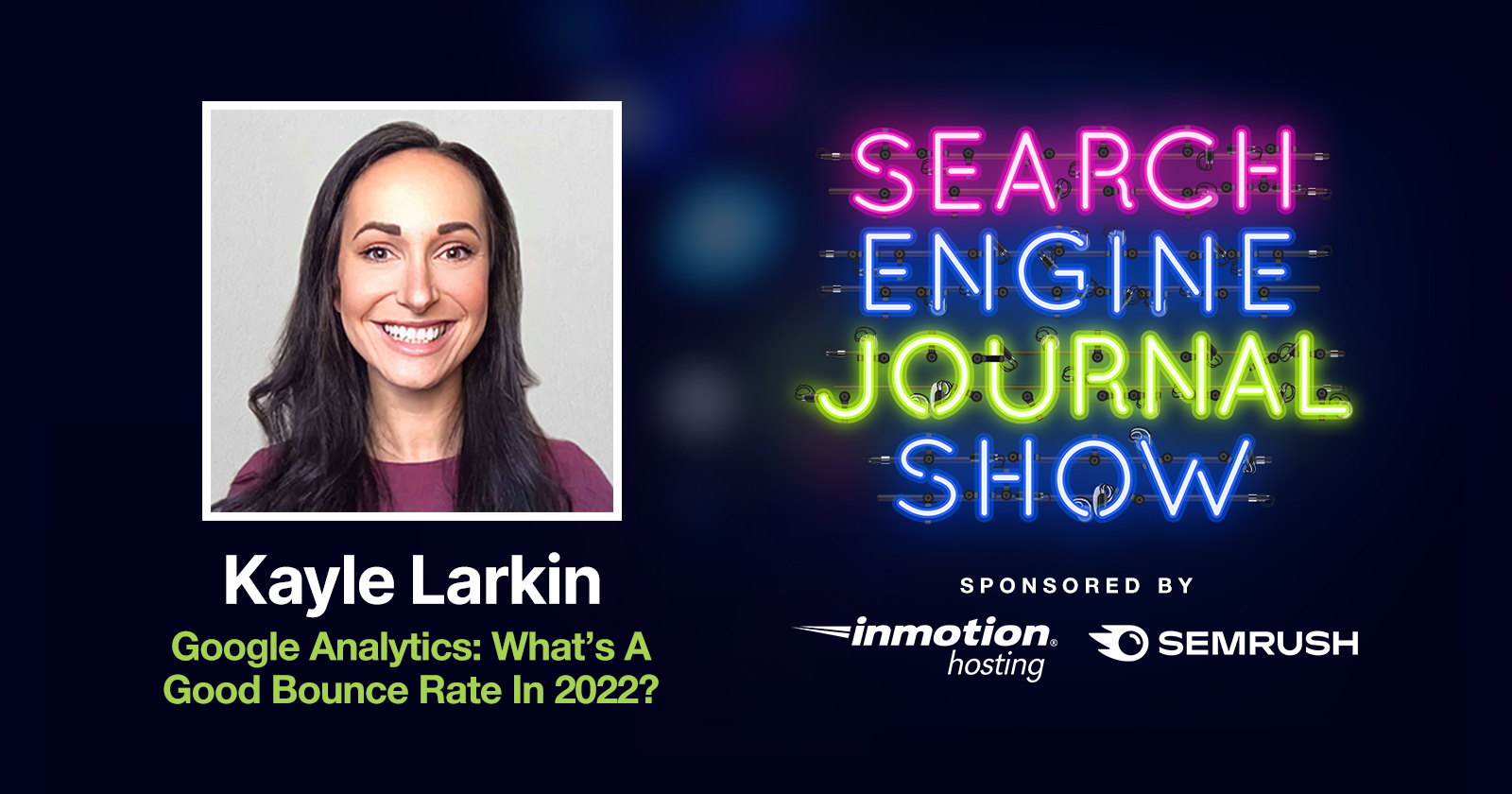 Google Analytics: What's A Good Bounce Rate In 2022? [Podcast]