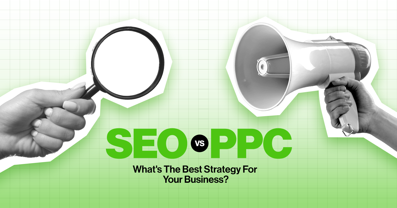 SEO Vs. PPC: What's The Best Strategy For Your Business?