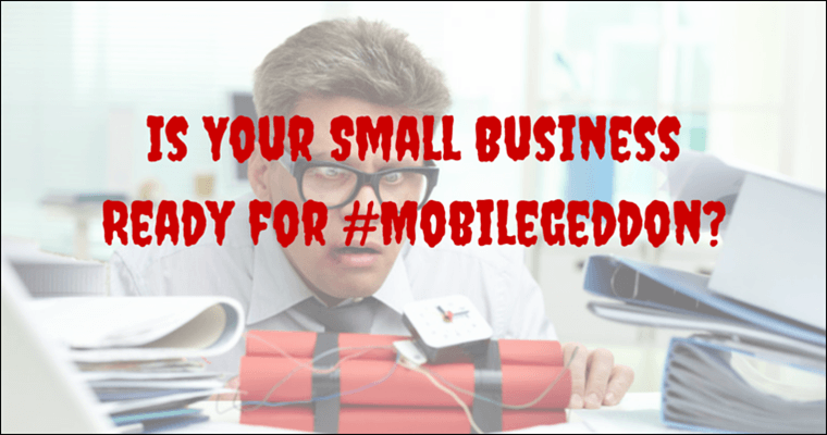 The Small Business Owner’s Guide to Google's Mobile-Friendly Algorithm